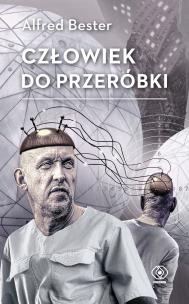 Okładka książki Człowiek do przeróbki