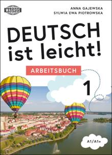 Okładka książki Deutsch ist leicht. Arbeitsbuch A1/A1+
