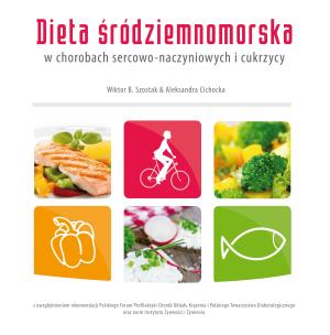 Okładka książki Dieta śródziemnomorska w chorobach sercowo-nacz.