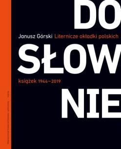 Okładka książki Dosłownie Liternicze i typograficzne okładki polskich książek 1944-2019