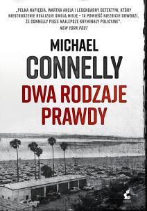 Dwa rodzaje prawdy. Autor: Connelly Michael. Multiszop.pl Okładka książki Dwa rodzaje prawdy