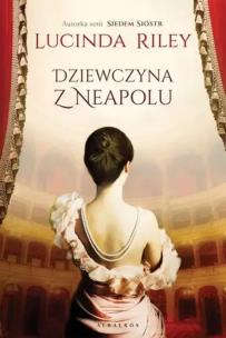 Dziewczyna z Neapolu. Autor: Riley Lucinda. Multiszop.pl Okładka książki Dziewczyna z Neapolu
