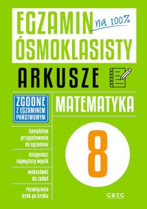Egzamin ósmoklasisty - arkusze matematyka GREG. Autor: Roman Gancarczyk. Multiszop.pl Okładka książki Egzamin ósmoklasisty - arkusze matematyka GREG