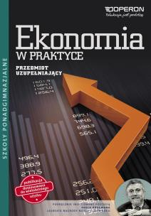 Okładka książki Ekonomia w praktyce LO Ciekawi..podr w.2015 OPERON