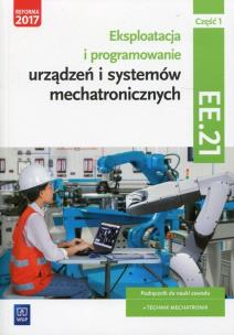 Okładka książki Eksploatacja i program. urządzeń mechat. EE.21 cz1