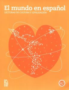 Opakowanie El mundo en espanol Lecturas de cultura y civilización - Nivel A2