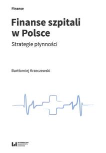 Okładka książki Finanse szpitali w Polsce