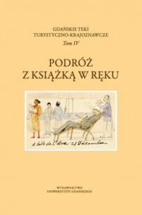 Okładka książki Gdańskie Teki Turystyczno-Krajoznawcze T.4 Podróż