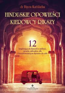 Hinduskie opowieści kierowcy rikszy. Autor: Kattilathu Biyon. Multiszop.pl Okładka książki Hinduskie opowieści kierowcy rikszy