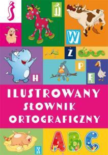 Okładka książki Ilustrowany słownik ortograficzny wyd. 2