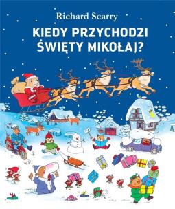 Okładka książki Kiedy przychodzi Święty Mikołaj?