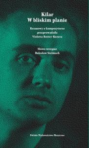 Okładka książki Kilar. W bliskim planie