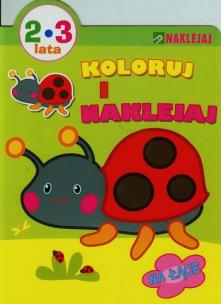 Okładka książki Koloruj i naklejaj. Na łące 2-3 lata