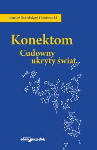 Okładka książki Konektom. Cudowny ukryty świat