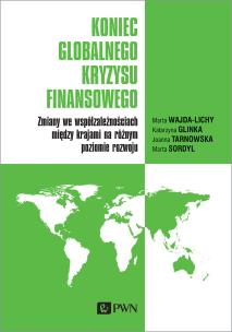 Koniec globalnego kryzysu finansowego.. Autor: Wajda-Lichy M., Glinka K., Tarnowska J., Sordyl M.. Multiszop.pl Okładka książki Koniec globalnego kryzysu finansowego.