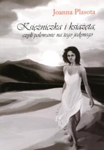 Okładka książki Księżniczka i książęta, czyli polowanie na ...