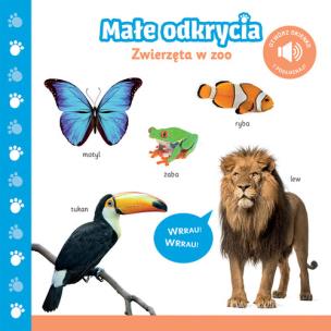 Okładka książki Małe odkrycia. Zwierzęta w zoo