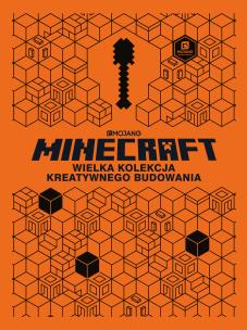Okładka książki Minecraft. Wielka kolekcja kreatywnego budowania