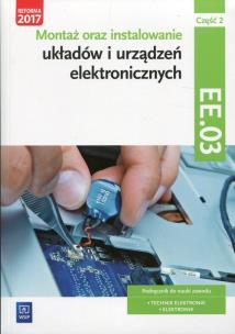 Montaż oraz instalowanie układów i urządzeń elektronicznych. Kwalifikacja EE.03. Część 2
Podręcznik do nauki zawodów elektronik i technik elektronik. Autor: Piotr Golonko. Multiszop.pl Okładka książki Montaż oraz instalowanie układów i urządzeń elektronicznych. Kwalifikacja EE.03. Część 2
Podręcznik do nauki zawodów elektronik i technik elektronik