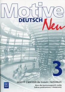 Okładka książki Motive – Deutsch Neu. Język niemiecki. Zeszyt ćwiczeń. Część 3. Zakres podstawowy i rozszerzony. Kurs dla kontynuujących naukę
Szkoły ponadgimnazjalne (2017)