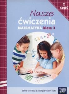 Nasze ćwiczenia. Matematyka Kl. 3/2 ćw. NE. Autor: Bielenica Krystyna, Bura Maria, Kwil Małgorzata. Multiszop.pl Okładka książki Nasze ćwiczenia. Matematyka Kl. 3/2 ćw. NE