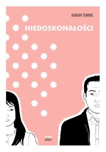 Niedoskonałości. Autor: Tomine Adrian. Multiszop.pl Okładka książki Niedoskonałości