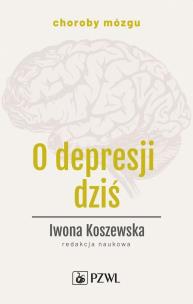 O depresji dziś. Autor: Iwona Koszewska. Multiszop.pl Okładka książki O depresji dziś