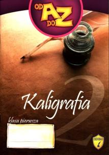 Okładka książki Od A do Z Zeszyt do kaligrafii Klasa 1 Część 2