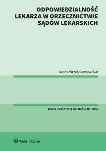 Okładka książki Odpowiedzialność lekarza w orzecznictwie sądów lekarskich