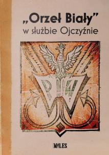 Okładka książki “Orzeł Biały” w służbie Ojczyźnie