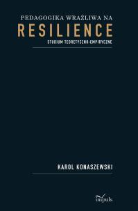 Okładka książki Pedagogika wrażliwa na resilience