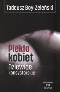 Okładka książki Piekło kobiet. Dziewice konsystorskie