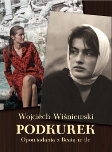 Okładka książki Podkurek. Opowiadania z Beatą w tle