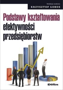 Okładka książki Podstawy kształtowania efektywności ...