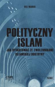 Okładka książki Polityczny islam, czyli jak dyskutować...