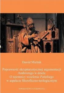 Okładka książki Poprawność skrypturystycznej argumentacji Ambrożego w dziele O tajemnicy wcielenia Pańskiego w aspekcie filozoficzno-teologicznym