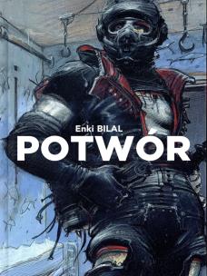 Potwór. Autor: Enki Bilal. Multiszop.pl Okładka książki Potwór
