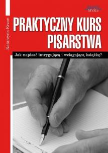Okładka książki Praktyczny kurs pisarstwa