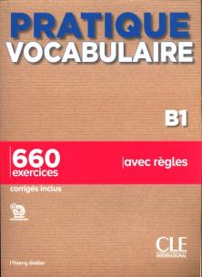 Pratique Vocabulaire B1 Podręcznik + klucz. Autor: Gallier Thierry. Multiszop.pl Okładka książki Pratique Vocabulaire B1 Podręcznik + klucz
