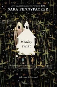 Realny świat. Autor: Sara Pannypacker. Multiszop.pl Okładka książki Realny świat