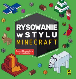 Okładka książki Rysowanie w stylu Minecraft