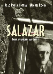 Okładka książki Salazar. Teraz, i w godzinie jego śmierci