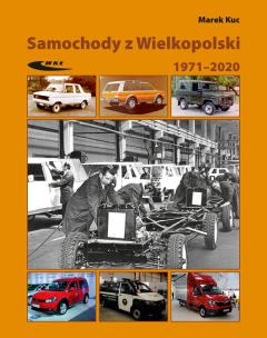 Okładka książki Samochody z Wielkopolski 1971-2020