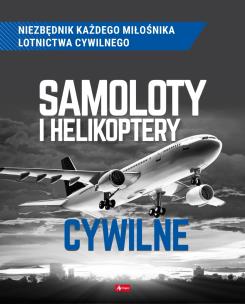 Okładka książki Samoloty i helikoptery cywilne