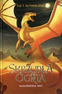 Skrzydła ognia T.5 Najjaśniejsza noc. Autor: Tui T. Sutherland. Multiszop.pl Okładka książki Skrzydła ognia T.5 Najjaśniejsza noc