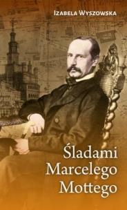 Okładka książki Śladami Marcelego Mottego