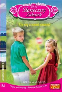 Okładka książki Słoneczny Zakątek Tom 56 Co się z nami stanie?