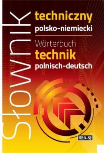 Słownik techniczny polsko-niemiecki. Autor: Kroll Irene. Multiszop.pl Okładka książki Słownik techniczny polsko-niemiecki