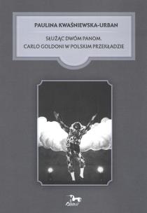 Okładka książki Służąc dwóm Panom Carlo Goldoni w polskim przekładzie