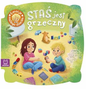 Okładka książki Staś jest grzeczny. Emocje małego dziecka